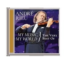 Andre Rieu - My Music My World - The Very Best of Andre Rieu